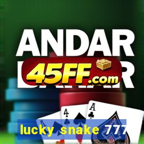 lucky snake 777